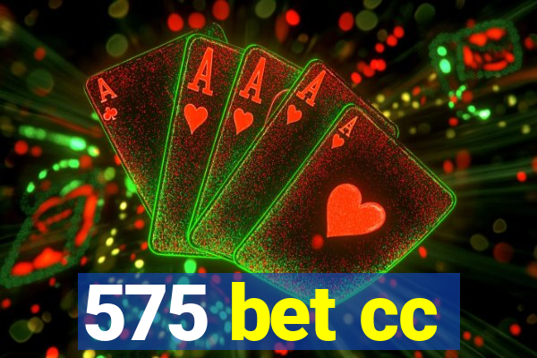 575 bet cc